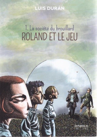 Couverture de l'album Roland et le jeu Tome 1 La société du brouillard