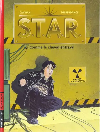 Couverture de l'album S.T.A.R. Tome 4 Comme le cheval entravé