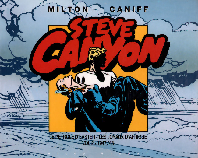 Couverture de l'album Steve Canyon Glénat / Gilou Vol. 2 Le pétrole d'Easter - Les joyaux d'Afrique