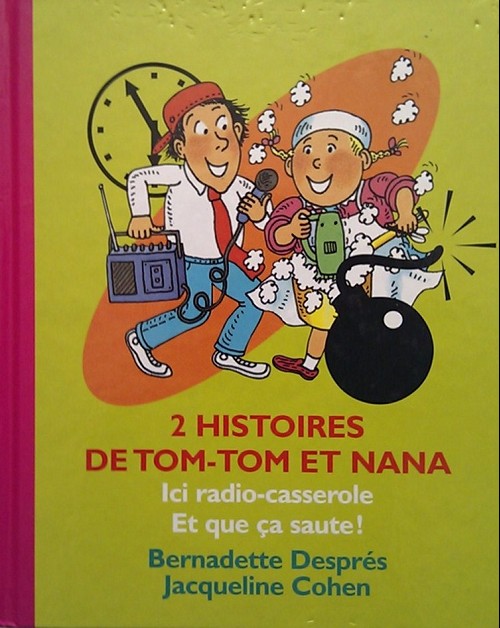 Couverture de l'album Tom-Tom et Nana Double Album Tome 6 Ici radio casserole / Et que ça saute !