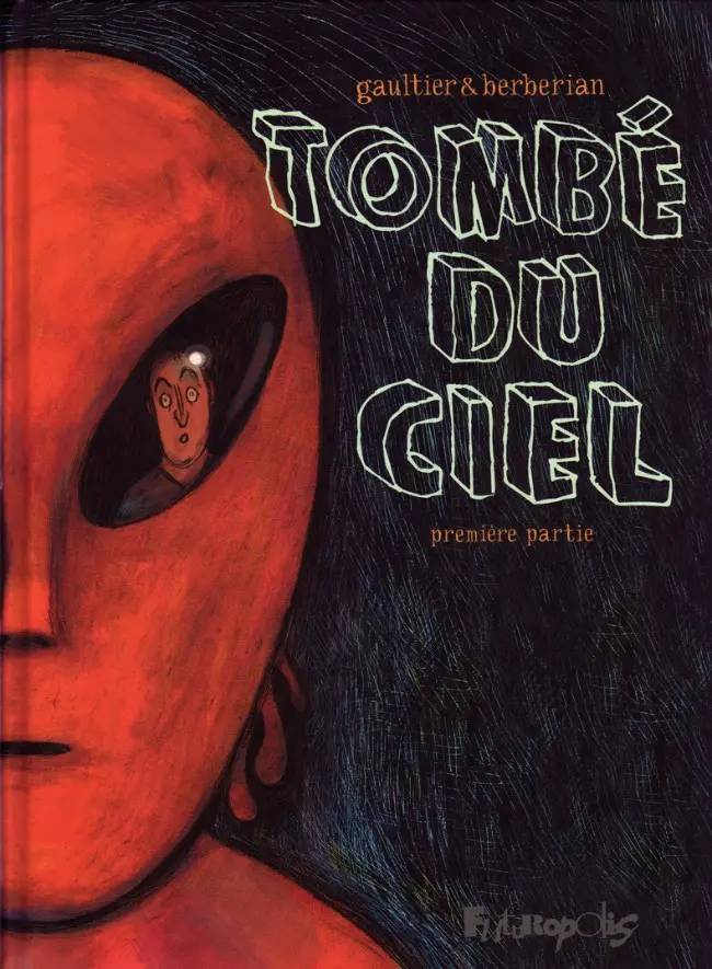 Couverture de l'album Tombé du ciel Première partie