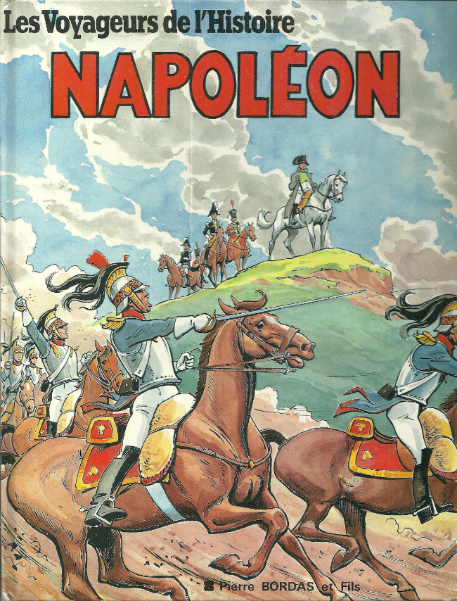 Couverture de l'album Les Voyageurs de l'Histoire Tome 14 Napoléon