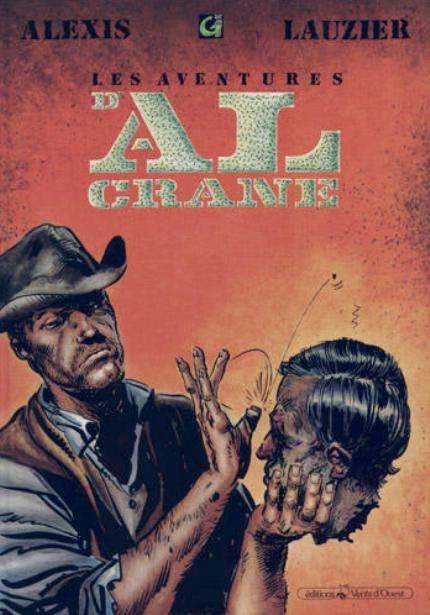 Couverture de l'album Al Crane Tome 1 Les aventures d'Al Crane