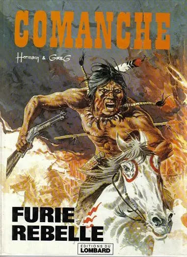 Couverture de l'album Comanche Tome 6 Furie rebelle