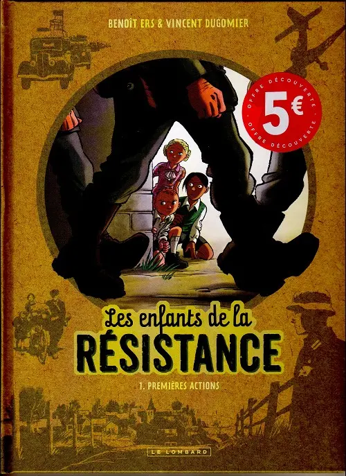 Couverture de l'album Les Enfants de la Résistance Tome 1 Premières actions