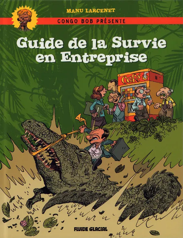 Couverture de l'album Guide de la Survie en Entreprise