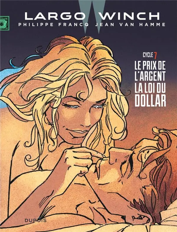 Couverture de l'album Largo Winch Cycle 7 Le prix de l'argent / La loi du dollar