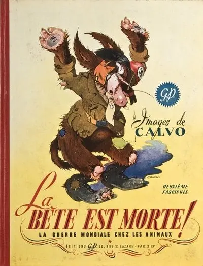 Couverture de l'album La Bête est morte ! - La Guerre Mondiale chez les animaux Tome 2 Quand la bête est terrassée