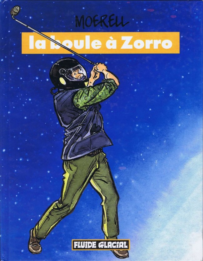 Couverture de l'album Moerell Tome 5 La boule à Zorro