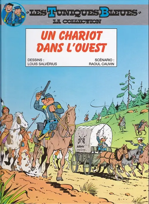 Couverture de l'album Les Tuniques Bleues La Collection (Dupuis) Tome 1 Un chariot dans l'Ouest