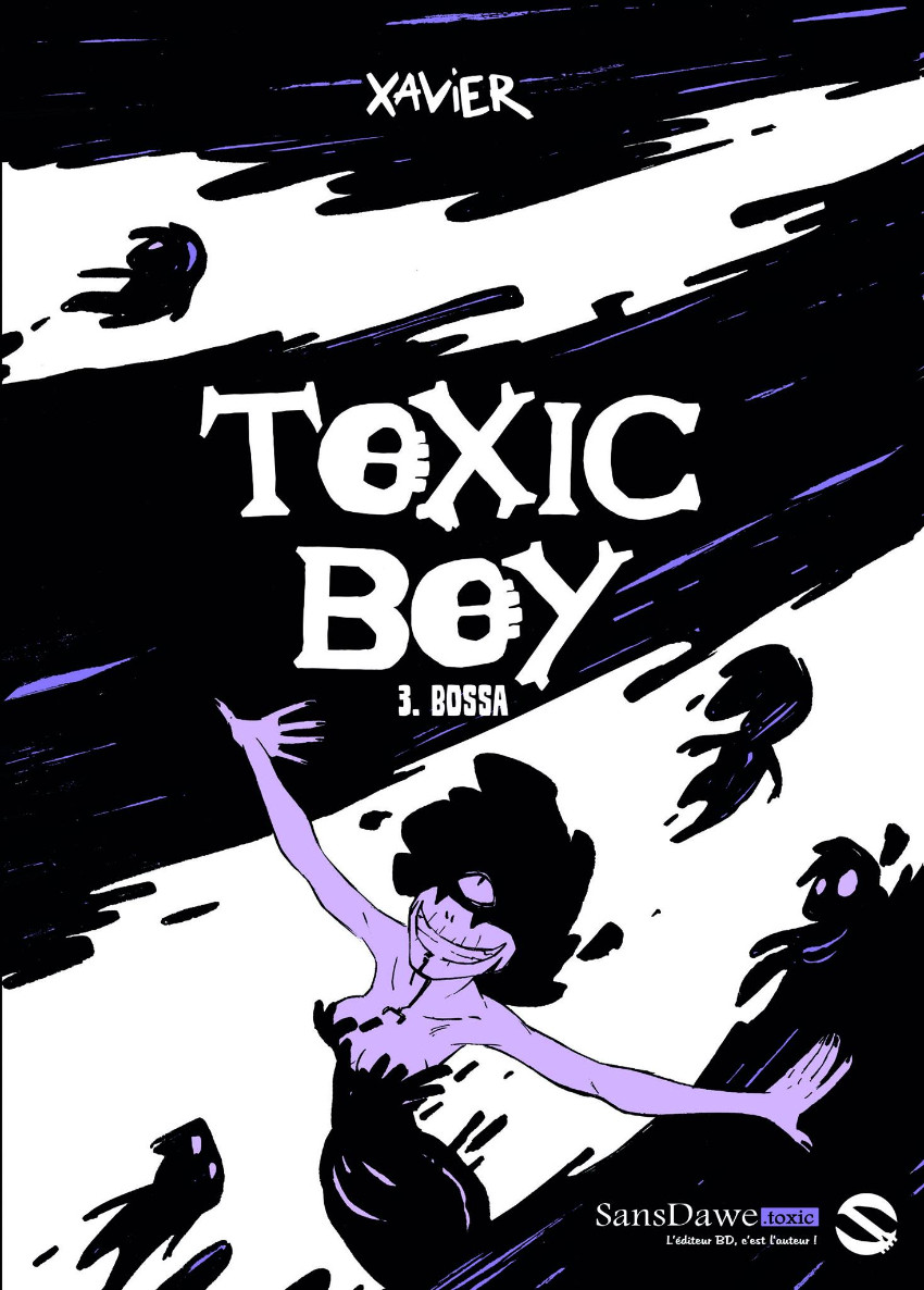 Couverture de l'album Toxic Boy Tome 3 Bossa