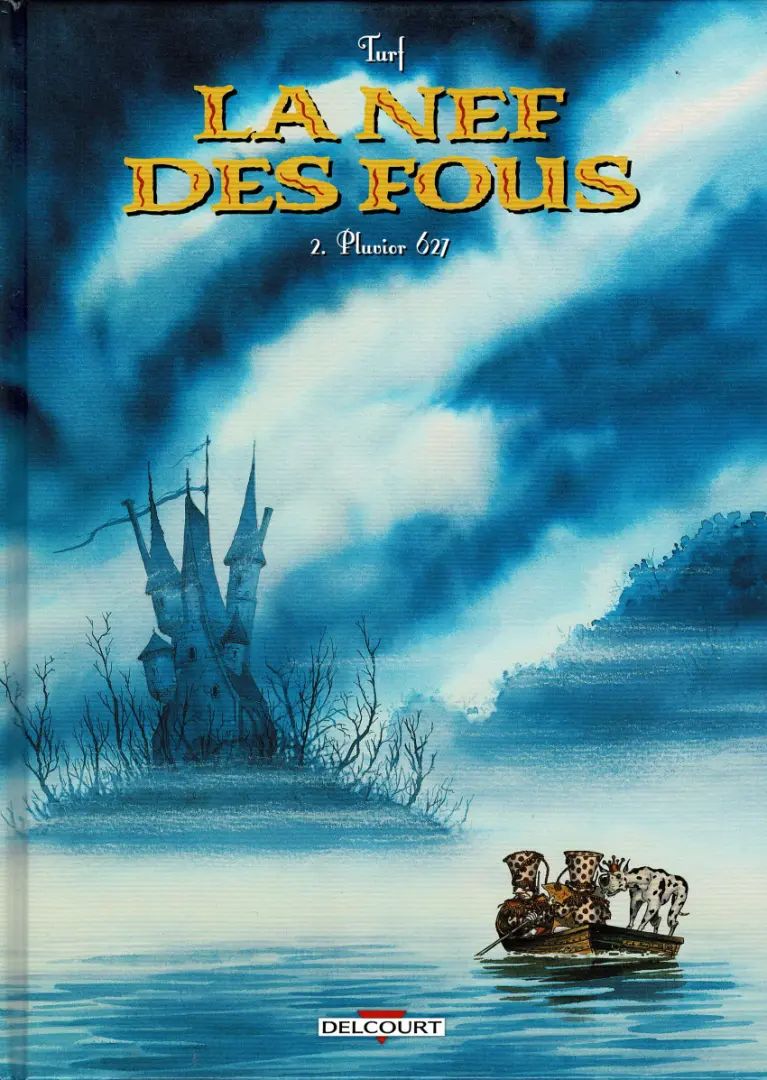 Couverture de l'album La Nef des fous Tome 2 Pluvior 627