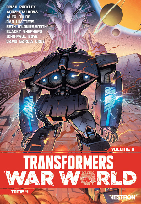 Couverture de l'album Transformers Volume 8 War World - Tome 4