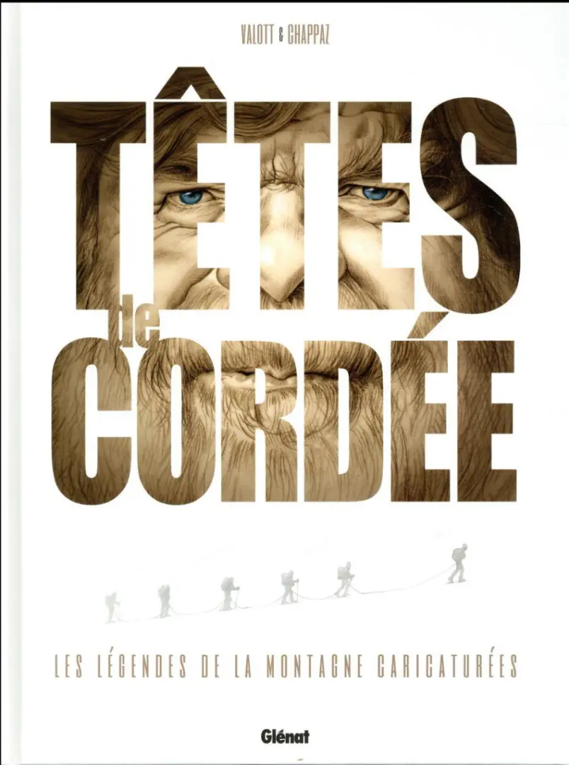 Couverture de l'album Têtes de cordée légendes de la montagne caricaturées (Les)