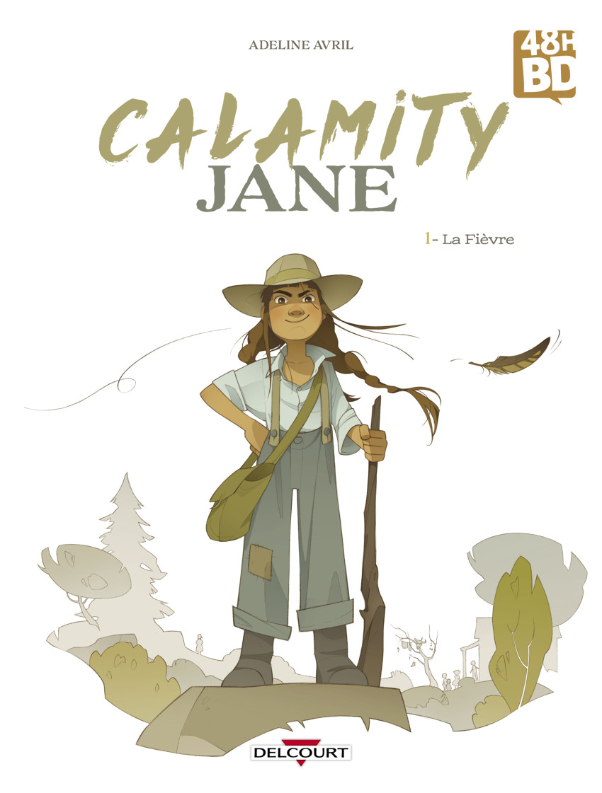 Couverture de l'album Calamity Jane 1 La Fièvre