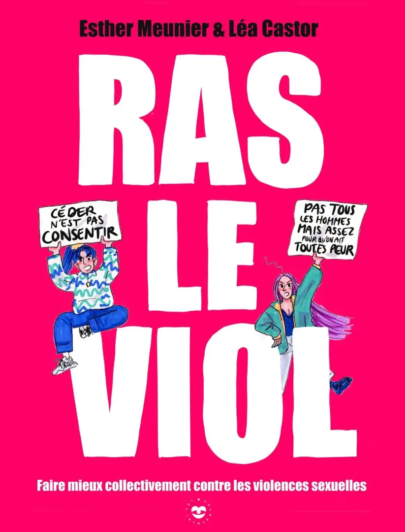 Couverture de l'album Ras le viol Faire mieux collectivement contre les violences sexuelles
