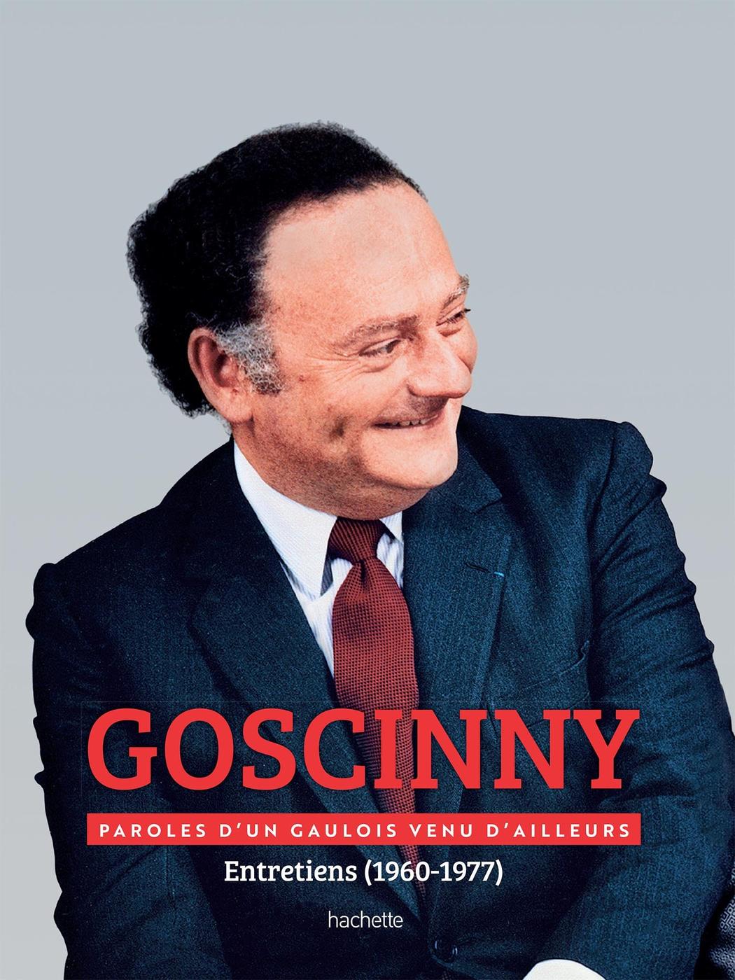 Couverture de l'album Goscinny - Paroles d'un Gaulois venu d'ailleurs Entretiens (1960-1977)
