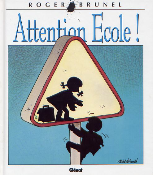 Couverture de l'album Attention, Education Nationale ! Attention Ecole !