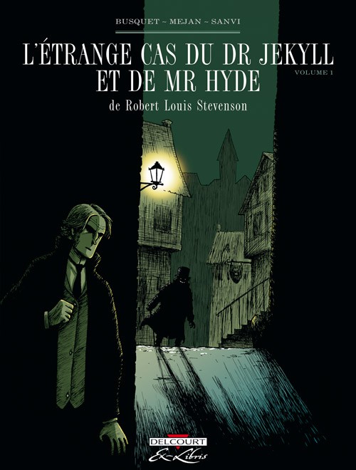 Couverture de l'album L'Étrange Cas du Dr Jekyll et de Mr Hyde Volume 1