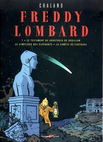 Couverture de l'album Freddy Lombard Intégrale en 2 volumes - Humano Pocket Le testament de Godefroid de Bouillon - Le cimetière des éléphants - La comète de Carthage