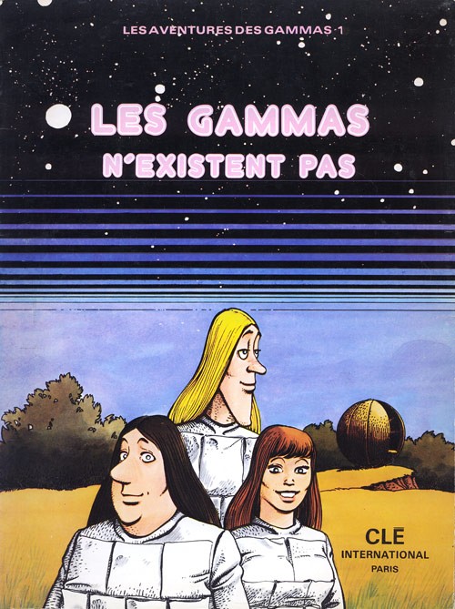 Couverture de l'album Les aventures des Gammas Tome 1 Les Gammas n'existent pas