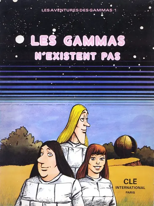 Couverture de l'album Les aventures des Gammas Tome 1 Les Gammas n'existent pas