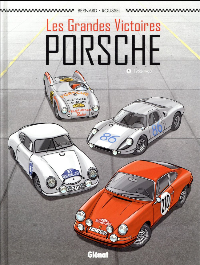 Couverture de l'album Les Grandes victoires Porsche Tome 1 1952-1968
