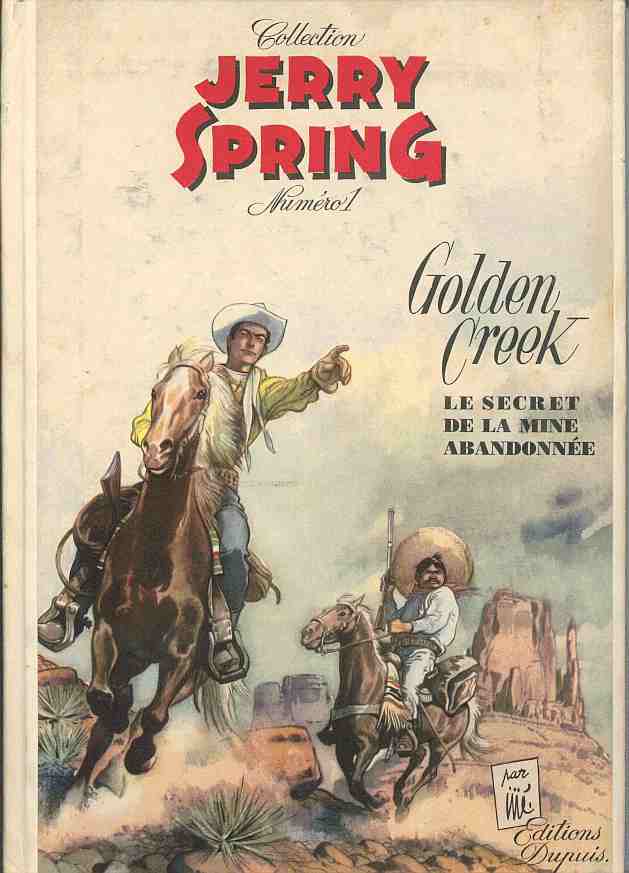 Couverture de l'album Jerry Spring Tome 1 Golden Creek - Le secret de la mine abandonnée