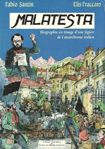 Couverture de l'album Malatesta Biographie en image d'une figure de l'anarchisme italien