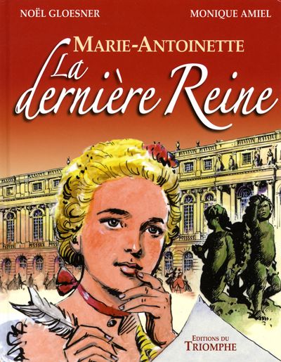 Couverture de l'album Marie-Antoinette La dernière reine