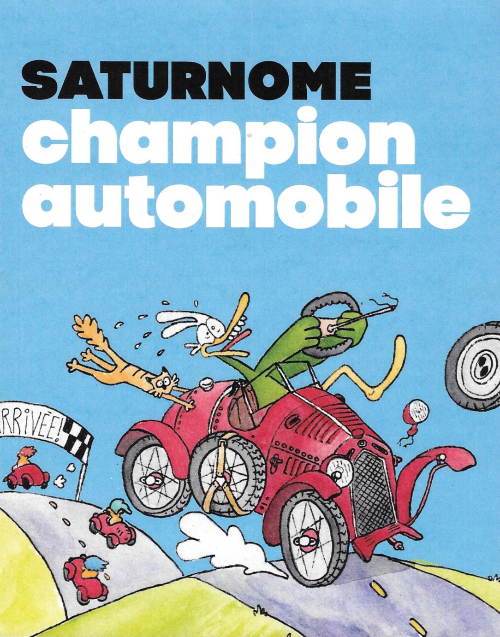 Couverture de l'album Saturnome Tome 2 Saturnome champion automobile
