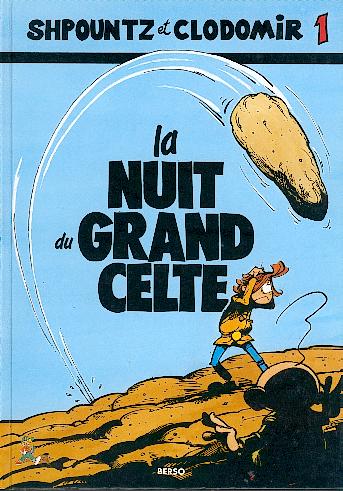 Couverture de l'album Shpountz et Clodomir Tome 1 La nuit du grand celte