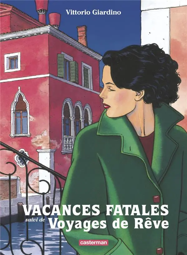 Couverture de l'album Vacances fatales Vacances fatales suivi de Voyage de rêve