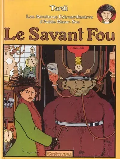 Couverture de l'album Les Aventures Extraordinaires d'Adèle Blanc-Sec Tome 3 Le Savant Fou