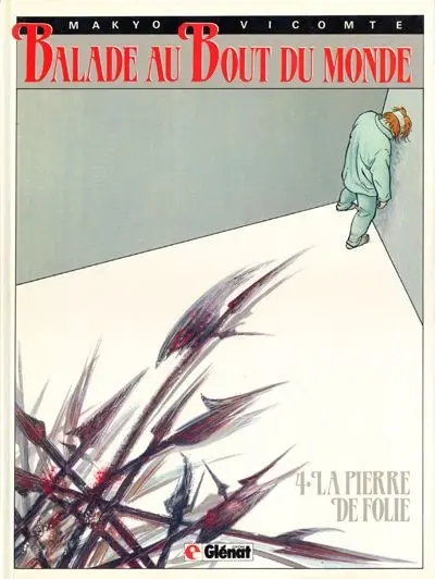 Couverture de l'album Balade au Bout du monde Tome 4 La pierre de folie