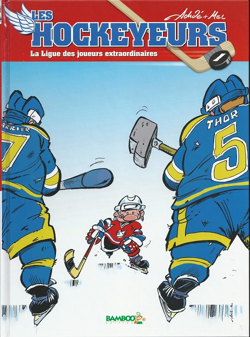 Couverture de l'album Les Canayens de Monroyal - Les Hockeyeurs Tome 1 La ligue des joueurs extraordinaires
