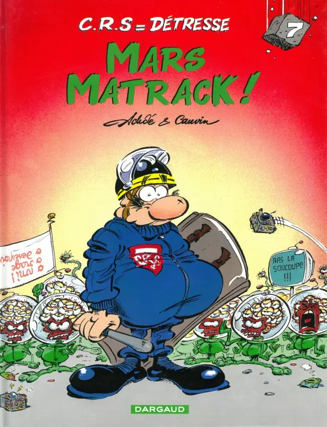 Couverture de l'album CRS = Détresse Tome 7 Mars Matrack !