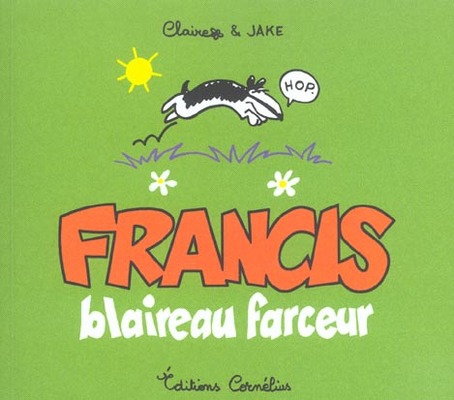 Couverture de l'album Francis Tome 1 Francis blaireau farceur