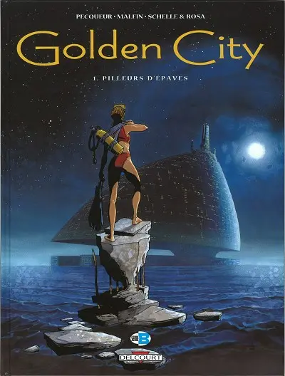Couverture de l'album Golden City Tome 1 Pilleurs d'épaves