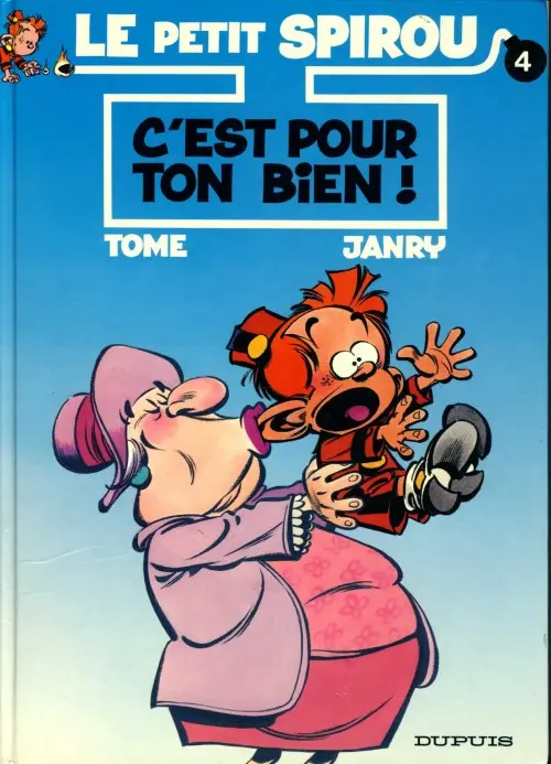 Couverture de l'album Le Petit Spirou Tome 4 C'est pour ton bien !