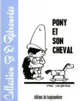 Couverture de l'album Pony Tome 1 Pony et son cheval
