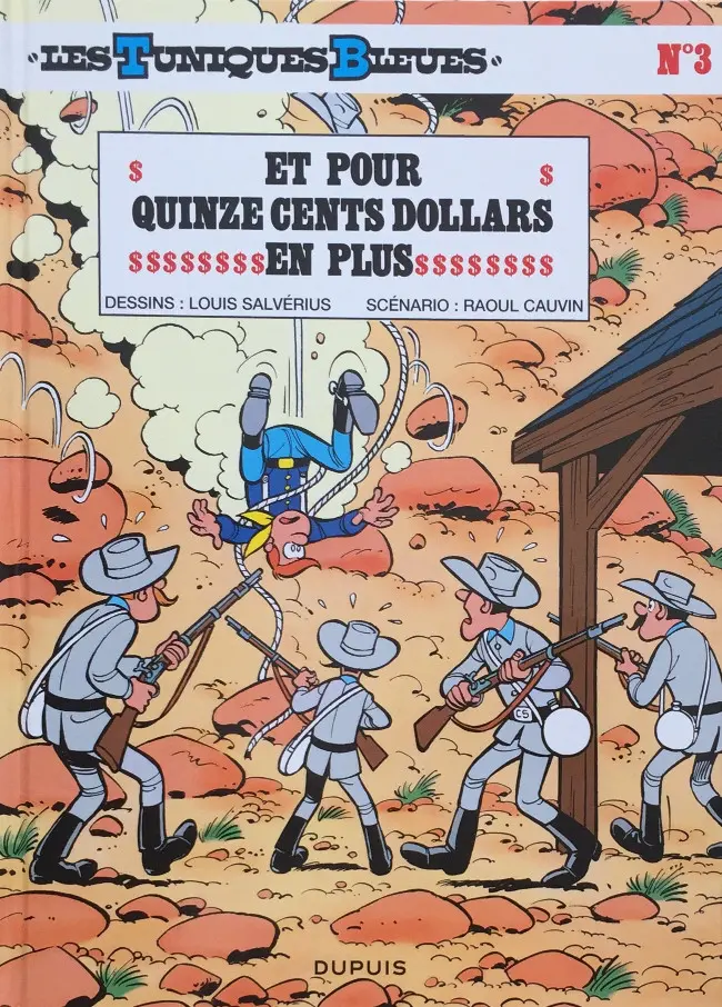 Couverture de l'album Les Tuniques Bleues Tome 3 Et pour quinze cents dollars en plus
