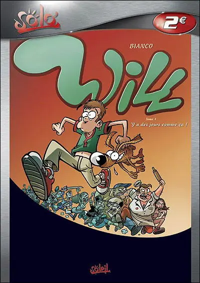 Couverture de l'album Will Tome 1 'Y a des jours comme ça !