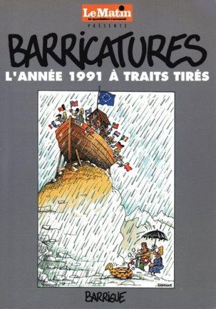 Couverture de l'album Barricatures Tome 11 L'Année 1991 à traits tirés