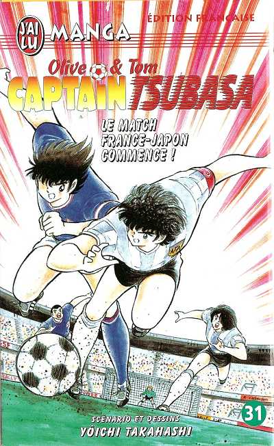 Couverture de l'album Captain Tsubasa Tome 31 Le match France-Japon commence !
