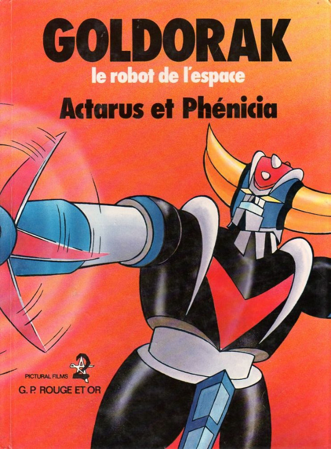 Couverture de l'album Goldorak - Le Robot de l'espace Tome 16 Actarus et Phénicia