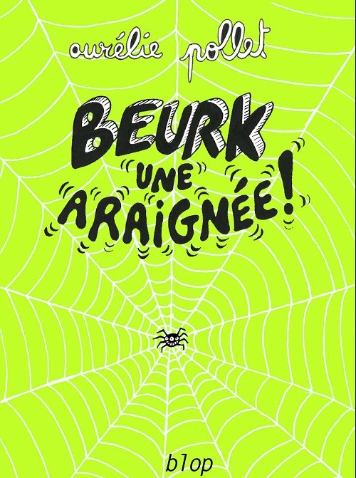 Couverture de l'album Beurk ! Tome 3 Beurk une araignée !