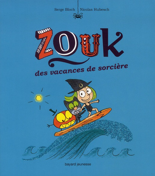 Couverture de l'album Zouk Tome 4 Des vacances de sorcière