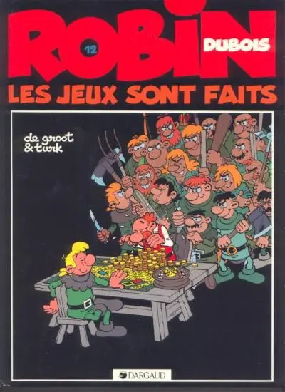 Couverture de l'album Robin Dubois Tome 12 Les jeux sont faits