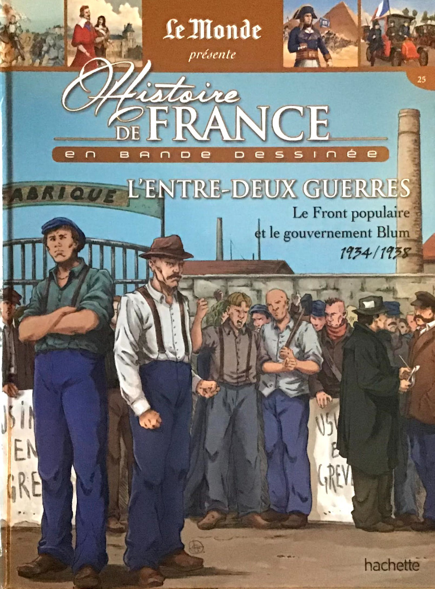 Couverture de l'album Histoire de France en bande dessinée Tome 51 L'entre-deux guerres le Front populaire et le gouvernement Blum 1934/1938